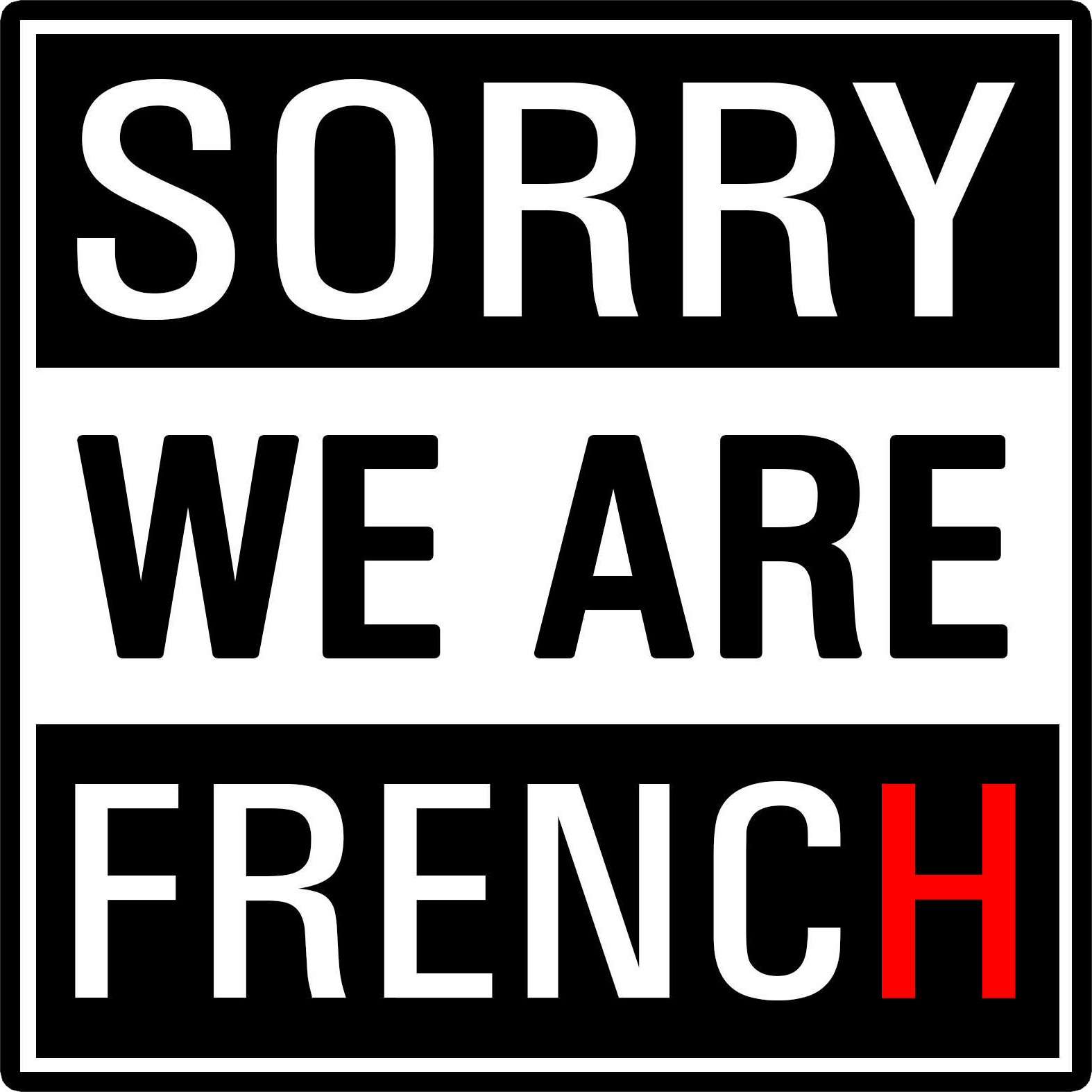 Sorrywearefrench